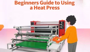 Beginners Guide to Using a Heat Press