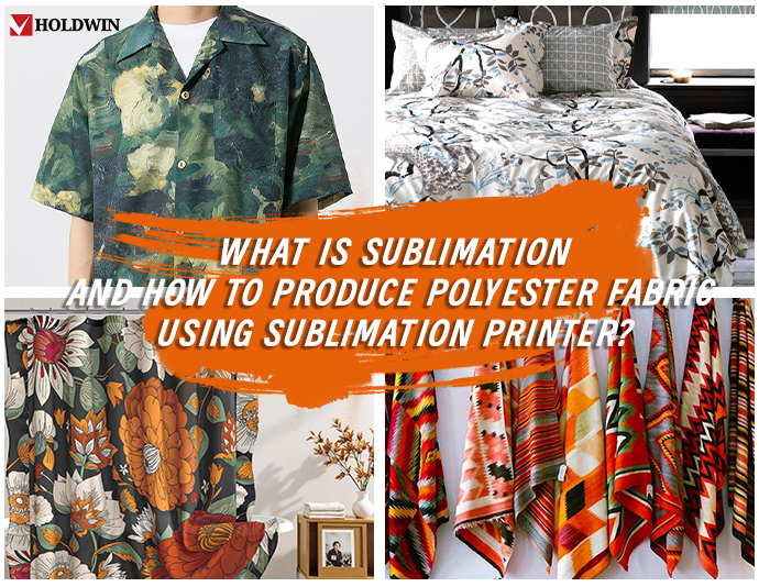 What is Sublimation and how to produce polyester fabric