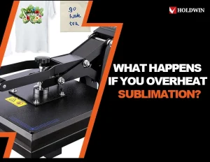 overheat sublimation