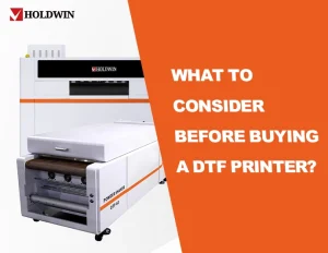 what to consider before buying dtf printer